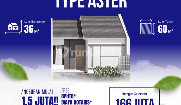Hunian Modern Aster 36/60 Grati 166Jt, Cicilan Hanya 1Juta/Bulan