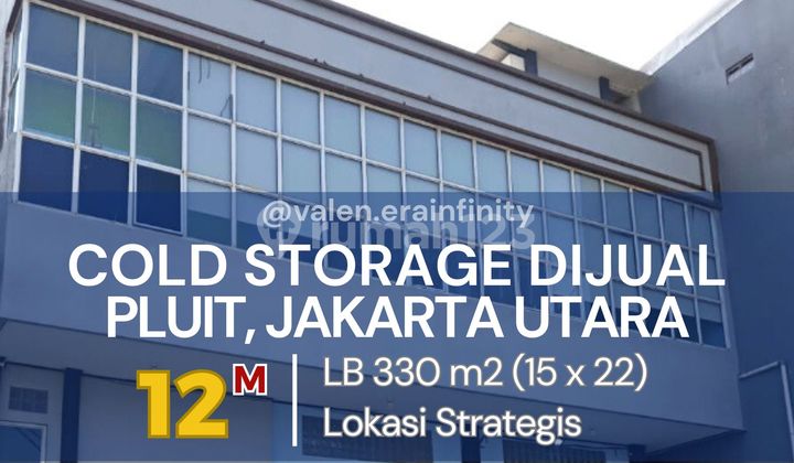 Dijual Cold Storage di Pluit, Jakarta Utara