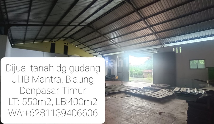 Dijual Tanah Dg Bangunan Gudang di Jl I B Mantra, Biaung, Denpasar Timur