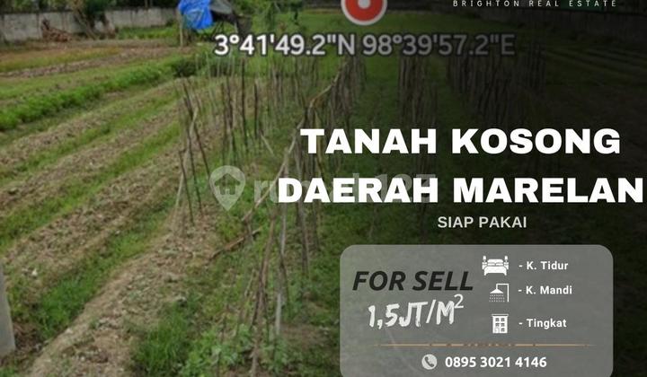 Tanah Kosong Daerah Marelan - Kondisi Siap Pakai