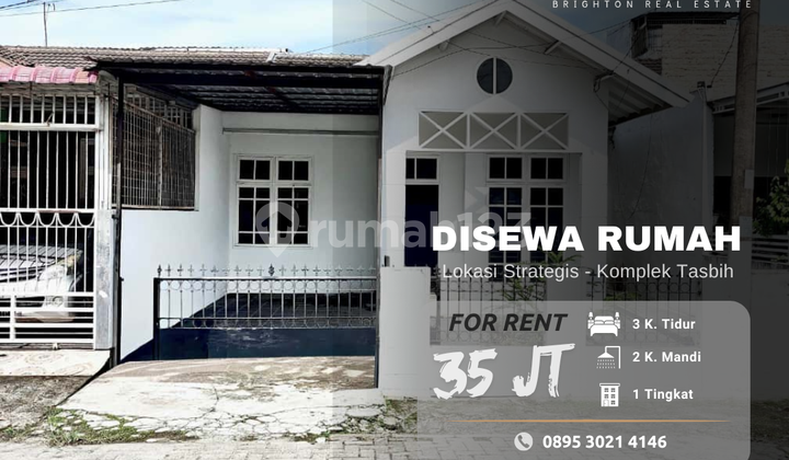 Disewakan Rumah Luas 128 M2 Komplek Tasbih - Lokasi Strategis
