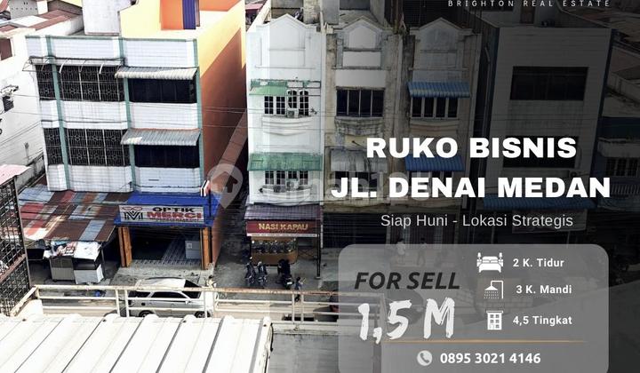Ruko Bisnis Jl. Denai - Lokasi Strategis - Inti Kota