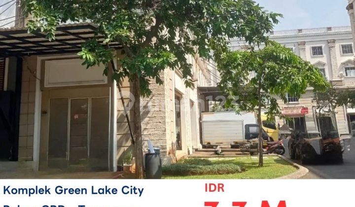 Jual Murah Segera, Ruko Green Lake City, Cipondoh Lt 90 Meter. 3.3 M