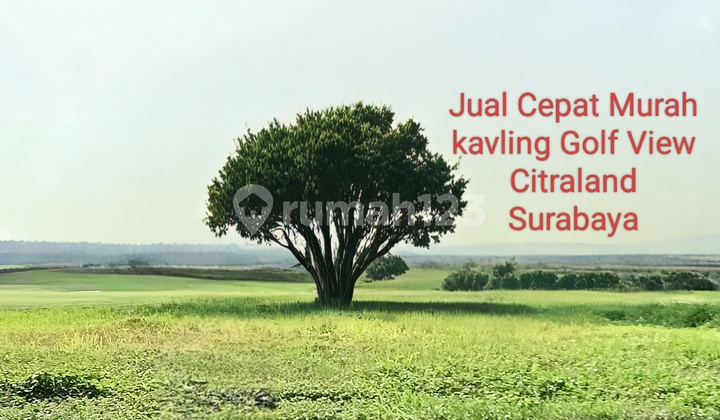 Tanah Kavling Murah Golf View, Nego Sampai Deal, Bukit Golf Internasional Citraland, Surabaya Barat, Siap Bangun