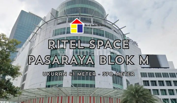 For Retail Space - Pasar Raya Blok M, Kebayoran Baru, South Jakarta