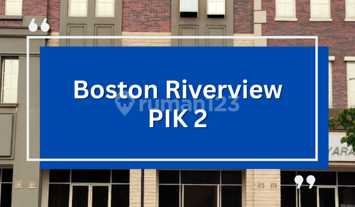 QUICK SALE Boston Shop House PIK 2 QUICK SALE Boston Shop House PIK 2