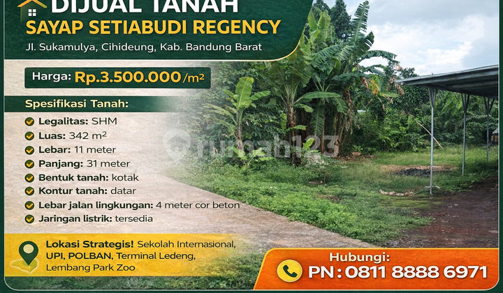 Tanah Siap Bangun 342M² Area Nyaman Sayap Setiabudi Regency Tanah Siap Bangun 342M² Area Nyaman Sayap Setiabudi Regency