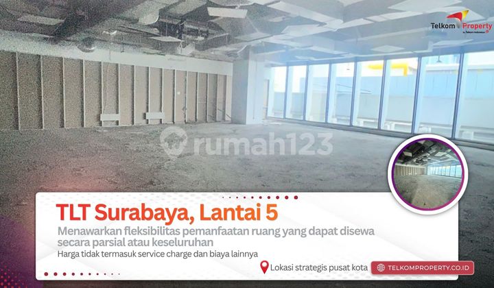 For Rent: Idle Space, 5th Floor, Telkom Landmark Tower Surabaya For Rent: Idle Space, 5th Floor, Telkom Landmark Tower Surabaya