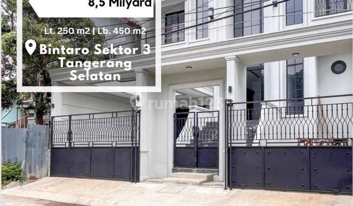 BINTARO SEKTOR 3 - [[FOR SALE]] BRAND NEW LUXURY CLASSIC HOUSE BINTARO JAYA DALAM KOMPLEK 1