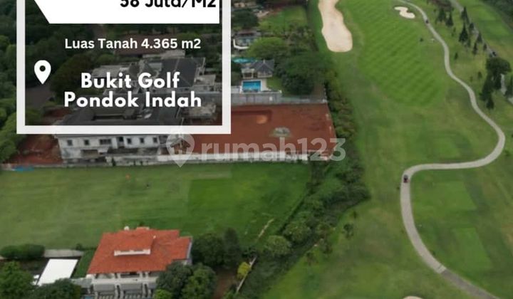 Bukit Golf Pondok Indah For Sale Turun Harga, Prime Area Kavling Ellite View Golf Pondok Indah
