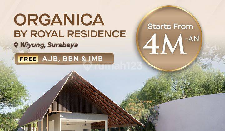 ROYAL RESIDENCE LIMITED UNIT NEW LAUNCHING TYPE ORGANICA FREE KPR 2