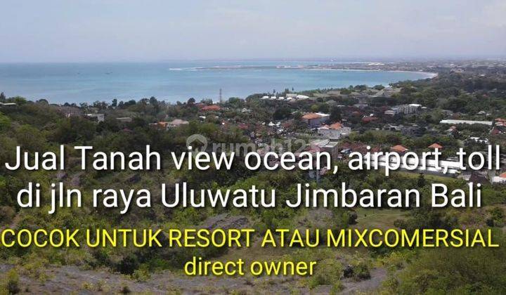 Tanah Super Premium Full View Laut Dan Airport di Jalan Utama Uluwatu Jimbaran  2