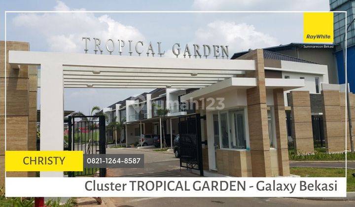 Rumah 1 lantai type 4x15 luas tanah 60 M2 di Cluster Tropical Garden Grand Galaxy City Bekasi 2