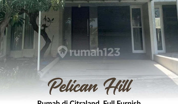 Pelican Hill House, Citraland Surabaya Pelican Hill House, Citraland Surabaya
