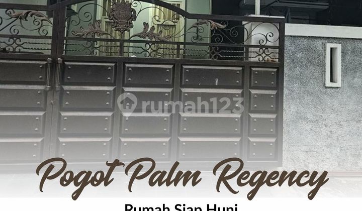 Rumah Pogot Palm Regency, Siap Huni, Strategis