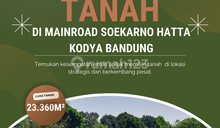 Tanah di mainroad soekarno hatta kodya bandung strategis nobanjir Tanah di mainroad soekarno hatta kodya bandung strategis nobanjir