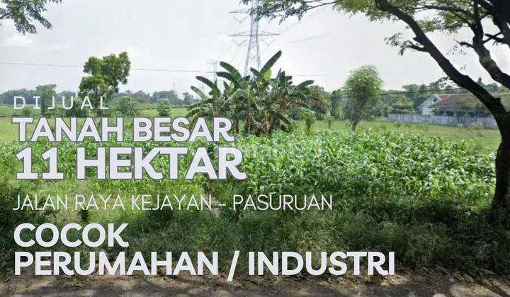 Tanah Pasuruan Luas 11 Hektar Besar Bisa Untuk Pergudangan Perumahan Strategis Murrah 1