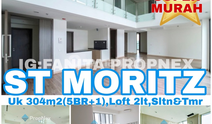 SUPER MURAH! Dijual Apartment ST MORITZ Tower New Ambasador, tower paling high end dan terbaru serta paling strategis di tengah2 Lippo mal Puri. Ukuran 304 m2 di lantai 30-an.