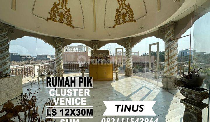 Dijual Rumah Pik Pantai Indah Kapuk Cluster Venice 2
