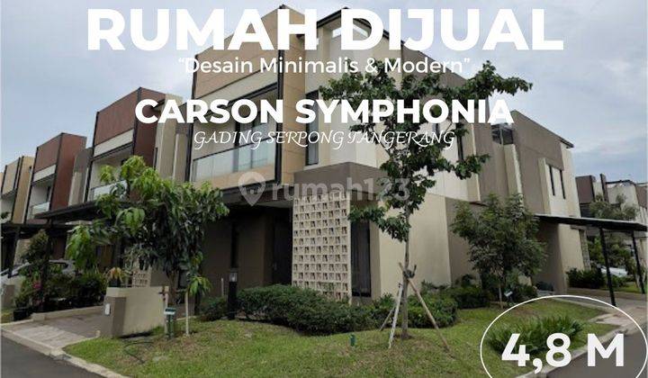 Dijual Rumah Mewah Carson Symphonia Summarecon Gading Serpong 1