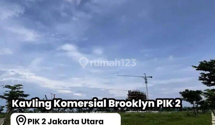 Disewakan Kavling Komersial PIK 2 Brooklyn 15x30m2 BEST DEAL at Jakarta Utara 2