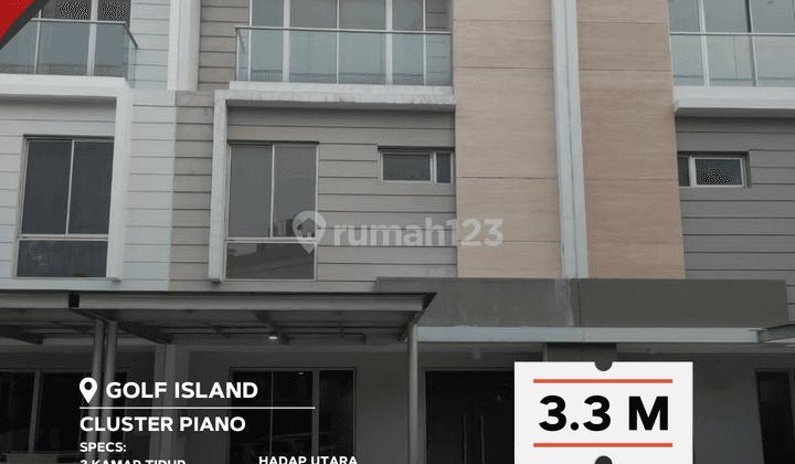 Dijual Rumah Hot Listing Golf Island Piano Pik 6x12.5 Unfurnished 1