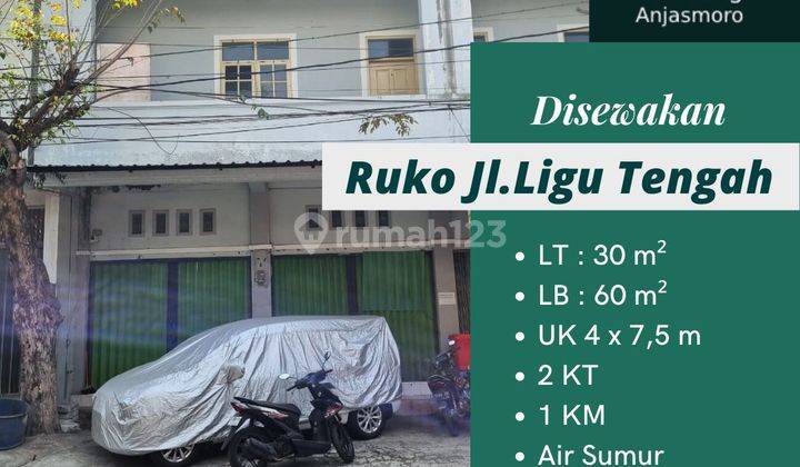 Disewakan Ruko 2 Lantai Semarang Timur, Ligu Tengah 1