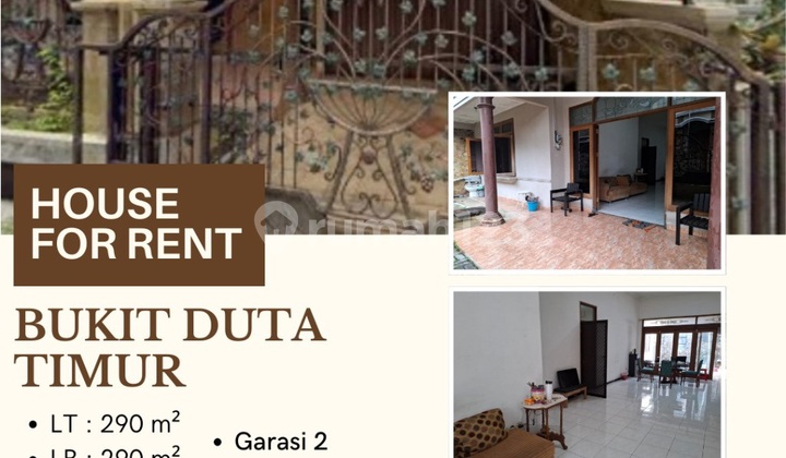 Disewakan Rumah Jl. Bukit Duta Timur 1