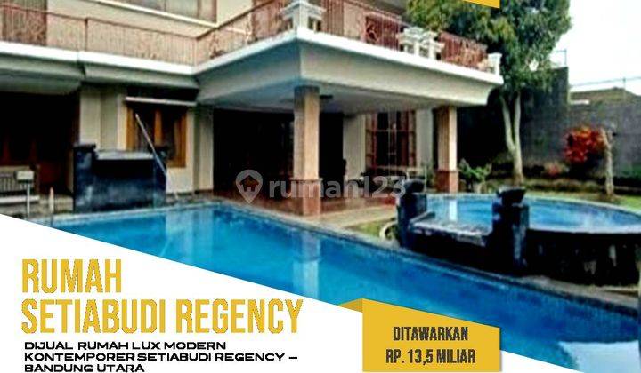 Jual Rumah Mewah Desain Neo Klasik Kolam Renang,setiabudi Regency 1