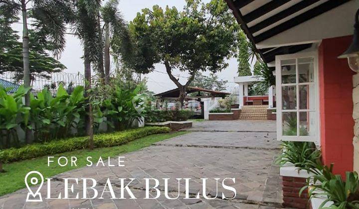 Rumah Lebak Bulus Berhalaman Luas 1.800 M2 Asri Terawat Siap Huni 1