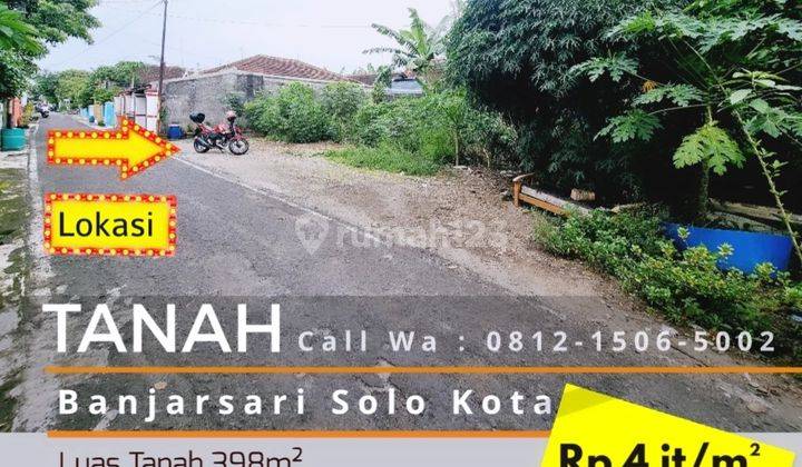 Tanah Ideal 398m² LD 32m Siap Bangun Banjarsari Solo 1