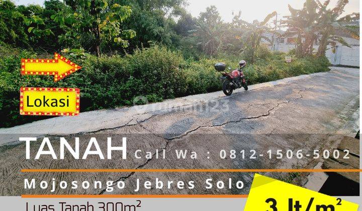 Tanah Ideal 300m2 Siap Bangun Mojosongo Solo 1