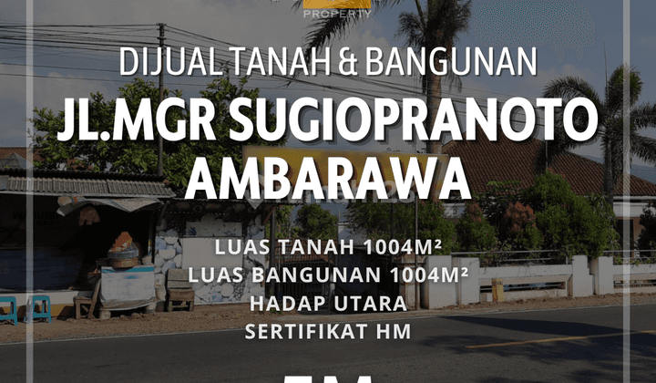 Dijual Tanah dan Bangunan di JL.MGR Sugiopranoto Ambarawa 1
