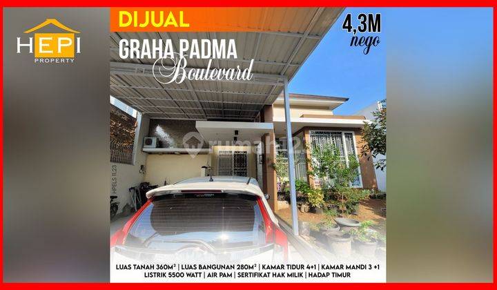 Rumah di Graha Padma
Posisi di Boulevard Hadap Timur SHM 1