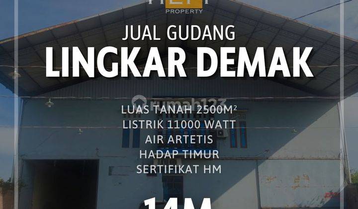 Dijual Gudang di Lingkar Demak 1