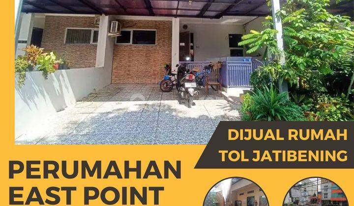 Rumah Dijual di Caman East Point Tol Jatibening Dekat LRT 1