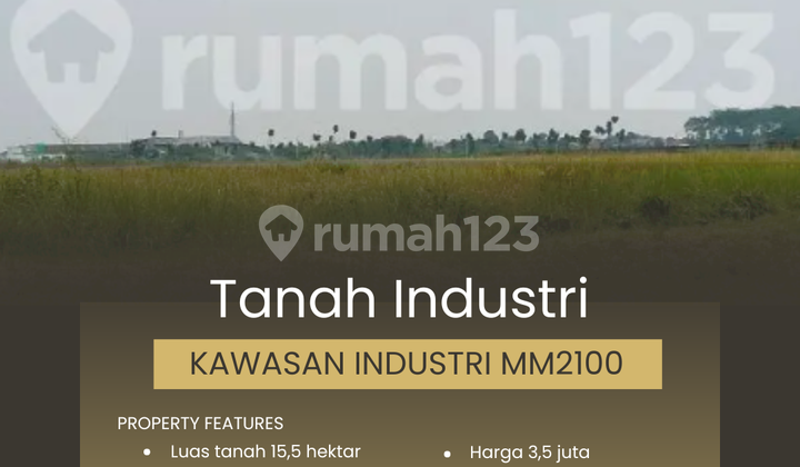 Tanah Industri MM2100 15,5 Hektar, Bekasi - Jawa Barat