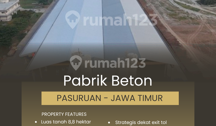 8.8 Hectare Concrete Production Plant, Pasuruan - East Java 8.8 Hectare Concrete Production Plant, Pasuruan - East Java