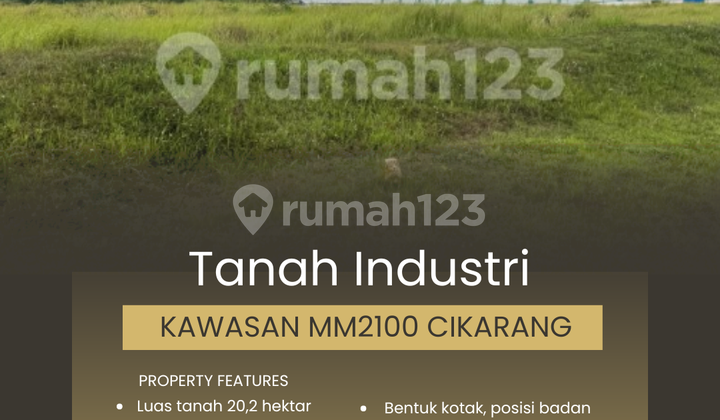 DIJUAL TANAH INDUSTRI DI KAWASAN INDUSTRI MM2100 - BEKASI