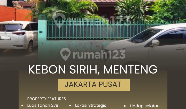 Rumah Kebon Sirih, Menteng Jakarta Pusat Rumah Kebon Sirih, Menteng Jakarta Pusat