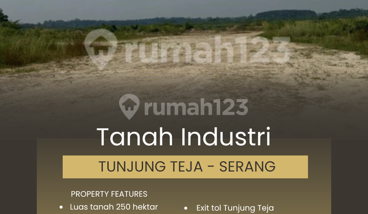 Tanah Industri 250 Hektar, Tunjung Teja - Serang, Banten