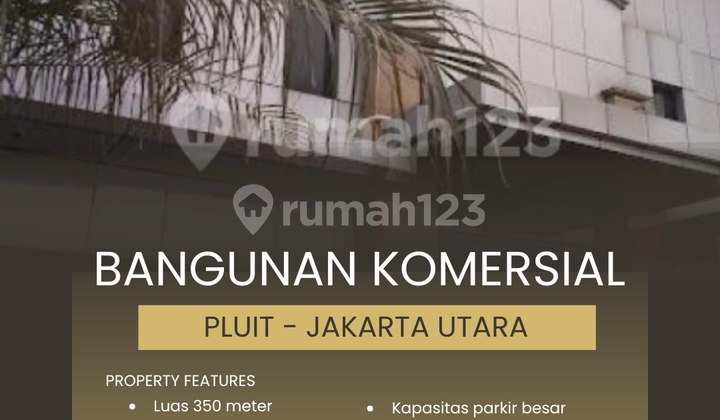 Gedung Komersial Parkir Luas Pluit Jakarta Utara