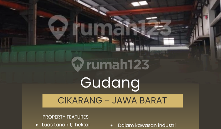 Gudang 1,1 Hektar Kawasan Industri Cikarang - Jawa Barat