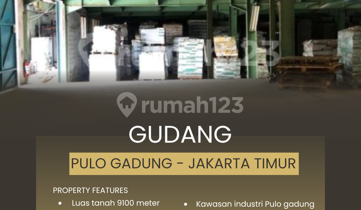 Gudang 9100 Meter Kawasan Industri Pulo Gadung