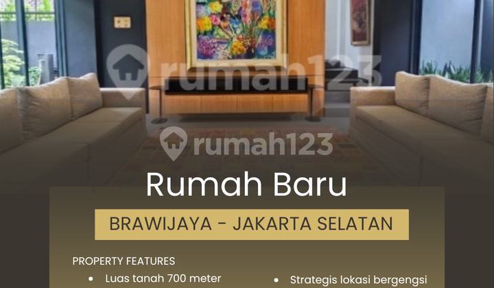 Rumah Mewah 700 Meter di Lokasi Bergengsi Brawijaya - Kebayoran Baru