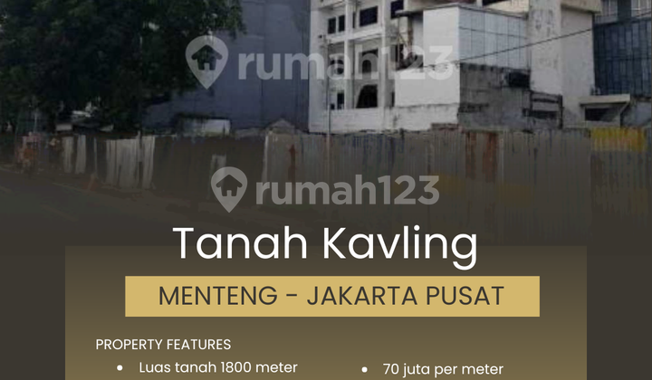 Kavling Tanah 1800 Meter di Kawasan Bergengsi, Menteng - Jakarta Pusat Kavling Tanah 1800 Meter di Kawasan Bergengsi, Menteng - Jakarta Pusat