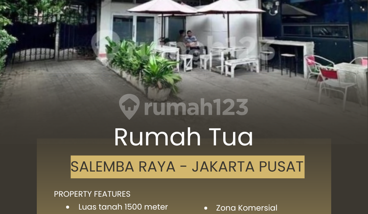 Rumah Tua 1500 Meter di Salemba Raya - Jakarta Pusat