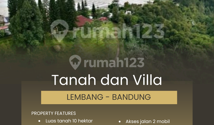 Tanah Komersial dan Villa 10 Hektar di Lembang - Bandung Tanah Komersial dan Villa 10 Hektar di Lembang - Bandung
