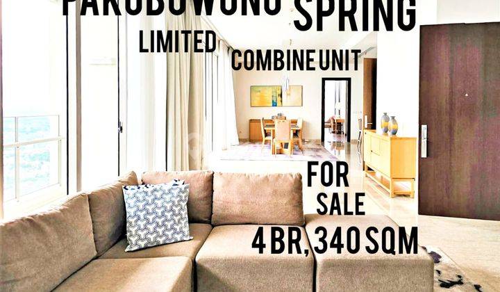 Pakubuwono Spring, Dijual, Limited Combine Unit, 4 Br, 340 Sqm,  1