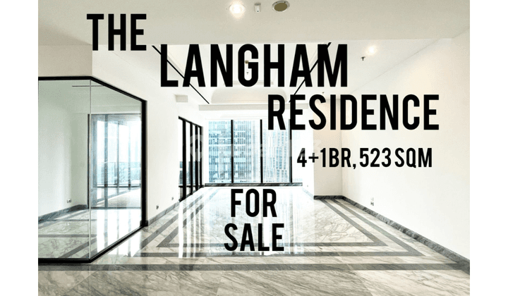 Langham Residence At Scbd, 4+1 Br, 523 Sqm, Yani Lim 08174969303 1